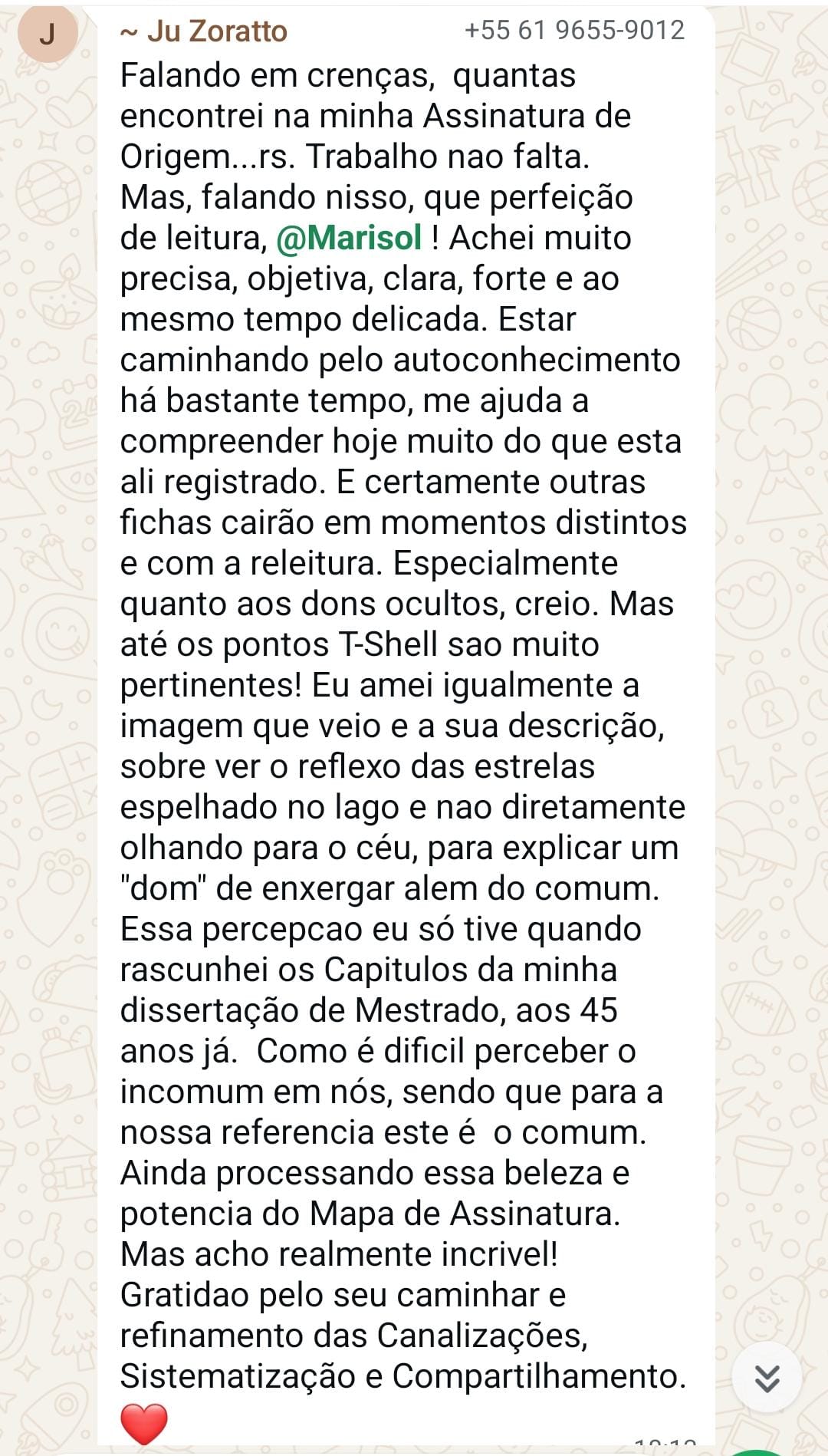 Captura integral do depoimento de Ju Zoratto sobre a precisão e a profundidade da Arquitetura do Destino